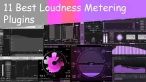 11 Best Loudness Meter Plugins (LUFS, RMS, True Peak)