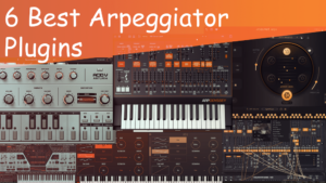 Read more about the article 6 Best Arpeggiator Plugins For Music Production (2026)