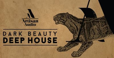 Artisan Audio Dark Beauty Deep House