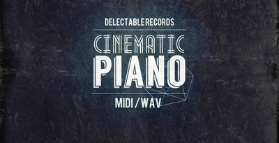 Delectable Records Cinematic Piano