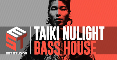 EST Studios Taiki Nulight Bass House