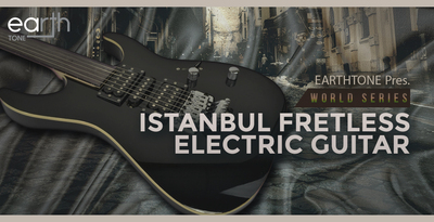 EarthTone Istanbul Fretless Electric Guitar