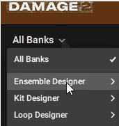 Ensemble, Kit and Loop Designer in Damage 2