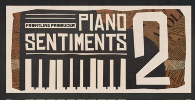 Frontline Producer Piano Sentiments 2