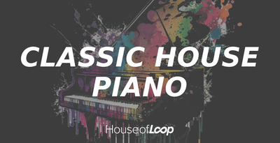 House Of Loop Classic House Piano