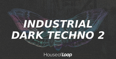 House of Loop Industrial Dark Techno 2