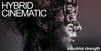 Industrial Strength Hybrid Cinematic