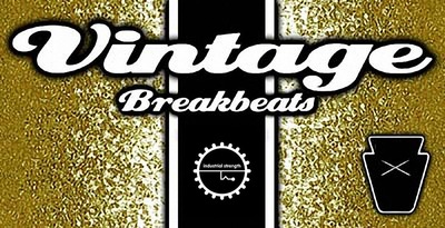 Industrial Strength Vintage Breaks Breakbeat Pack