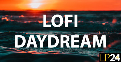 LP24 Lofi Daydream