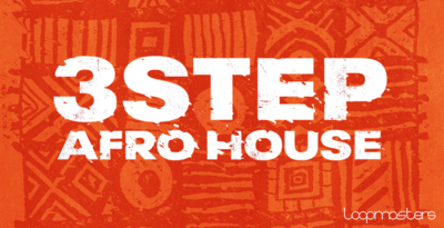 Loopmasters 3 Step Afro House