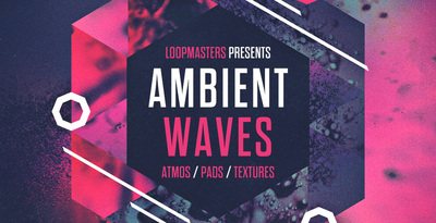 Loopmasters Ambient Waves