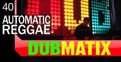 Loopmasters Dubmatix Automatic Reggae