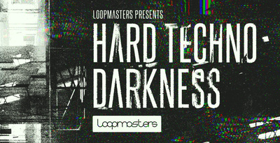Loopmasters Hard Techno Darkness