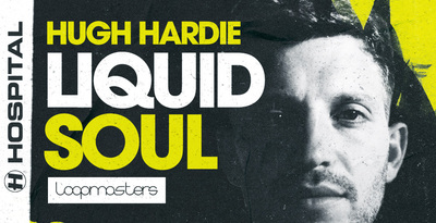 Loopmasters Hugh Hardie - Liquid Soul