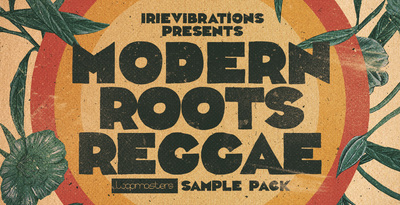 Loopmasters Irievibrations - Modern Roots Reggae