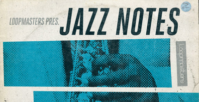 Loopmasters Jazz Notes