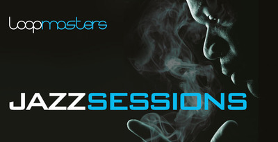 Loopmasters Jazz Sessions