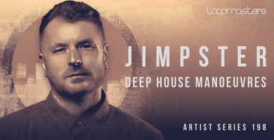 Loopmasters Jimpster - Deep House Manoeuvres