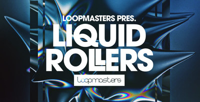 Loopmasters Liquid Rollers