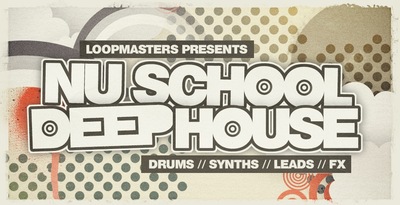 Loopmasters Nu School Deep House