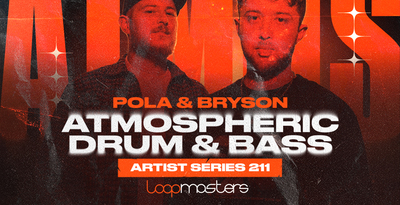 Loopmasters Pola & Bryson - Atmospheric Drum & Bass