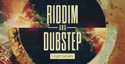 Loopmasters Riddim & Dubstep