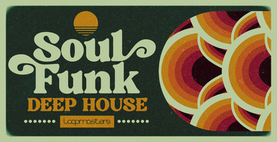 Loopmasters Soul Funk Deep House