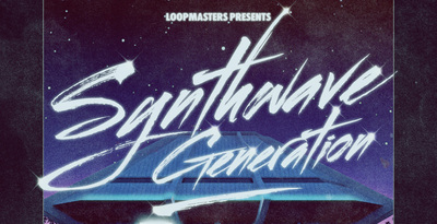 Loopmasters Synthwave Generation