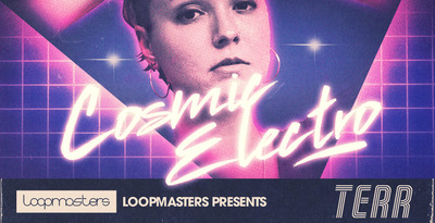 Loopmasters TERR - Cosmic Electro