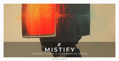 Mistify - Organic House & Progressive House