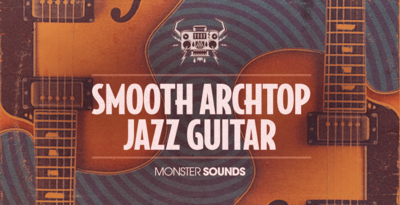 Monster Sounds Smooth Archtop Jazz Guitar