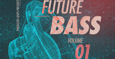 Producer Loops Future Bass Vol 1