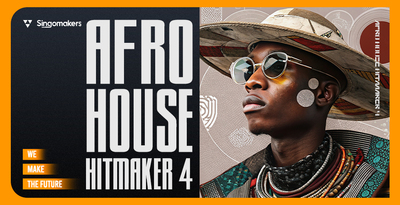 Singomakers Afro House Hitmaker 4