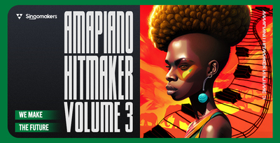 Singomakers Amapiano Hitmaker 3