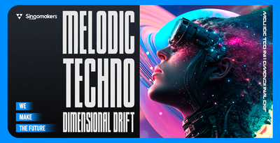 Singomakers Melodic Techno Dimensional Drift