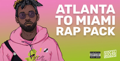 Vocal Roads Atlanta to Miami Rap Pack