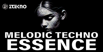 ZTEKNO Melodic Techno Essence