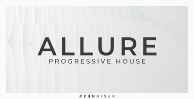 Zenhiser Allure - Progressive House