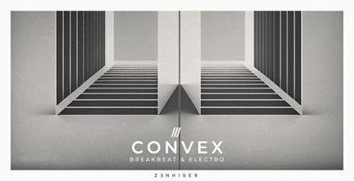 Zenhiser Convex - Breakbeat & Electro