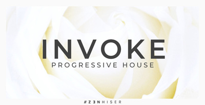 Zenhiser Invoke - Progressive House