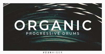 Zenhiser Organic Progressive Drums