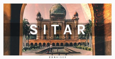 Zenhiser Presents - Sitar