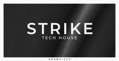 Zenhiser Strike - Tech House