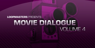 Loopmasters Movie Dialogue Vol. 4