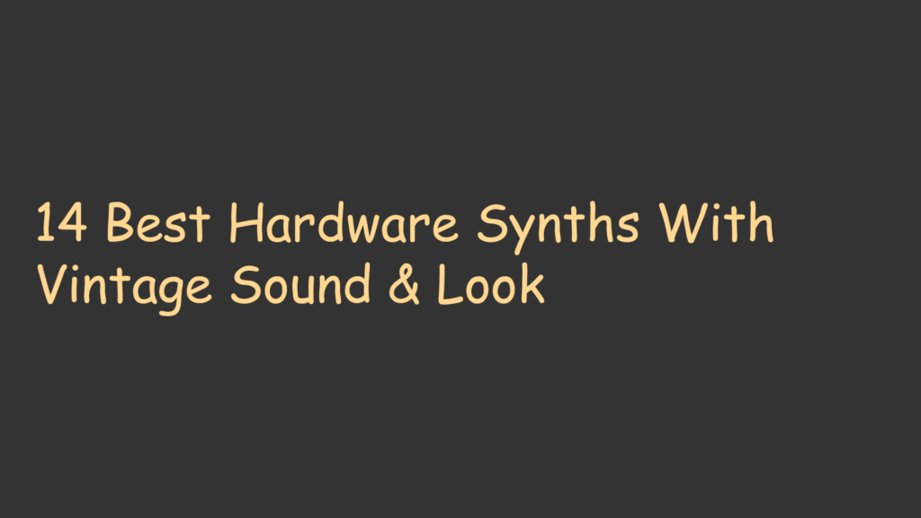 11 Best Semi-Modular Hardware Synths