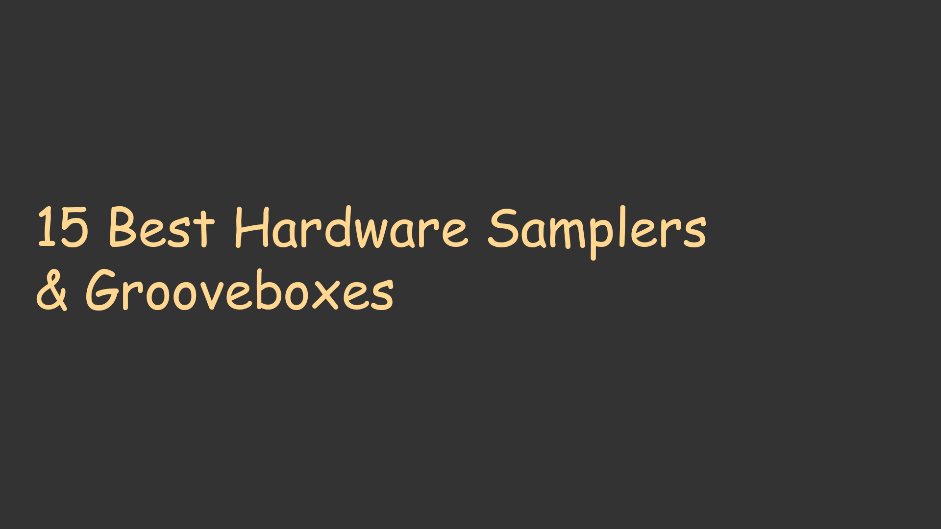 15 Best Hardware Samplers & Grooveboxes (2026)